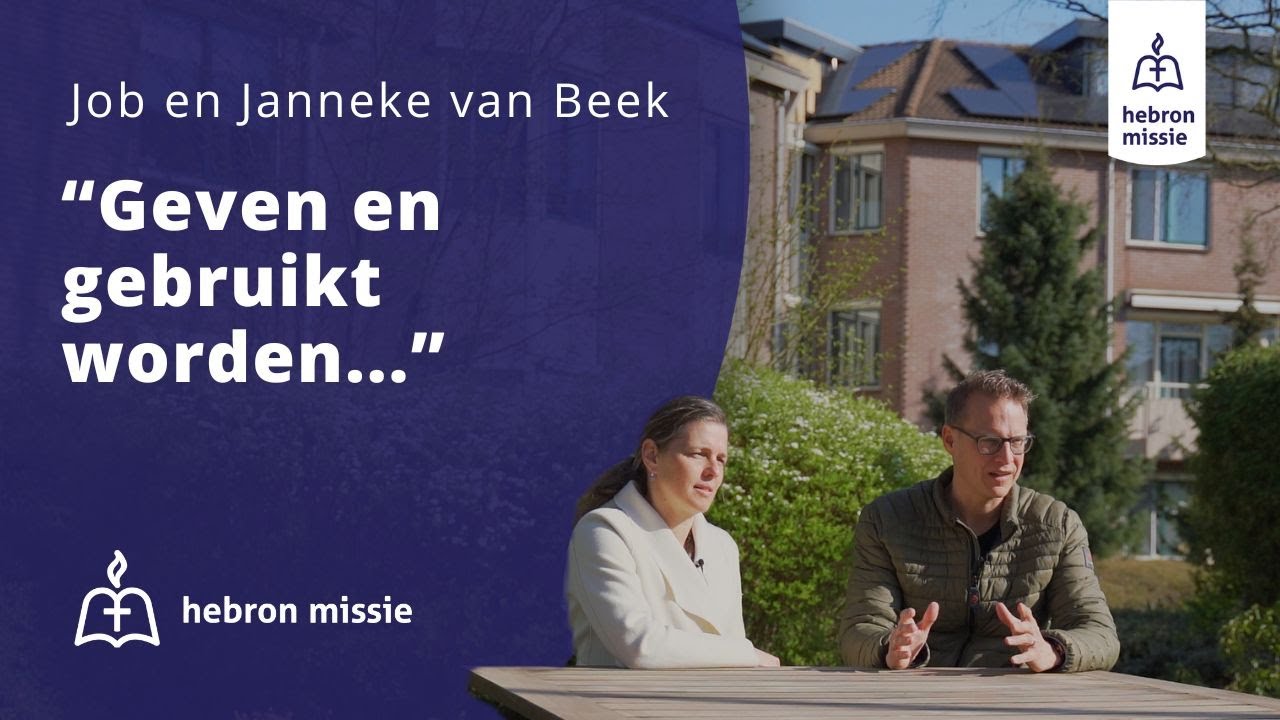 Hebron Missie | Terugblik en bemoediging | Job en Janneke van Beek