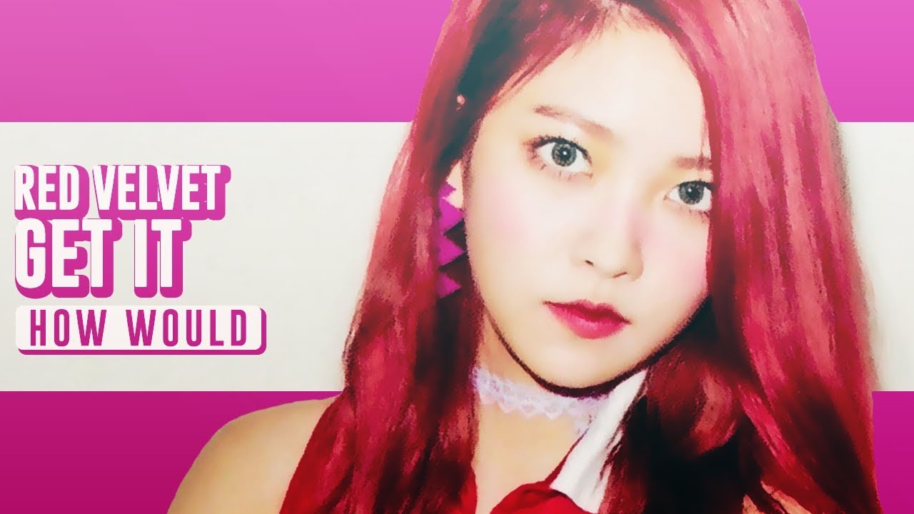 How Would RED VELVET sing 'Get It' by Pristin V (Line Distribution)