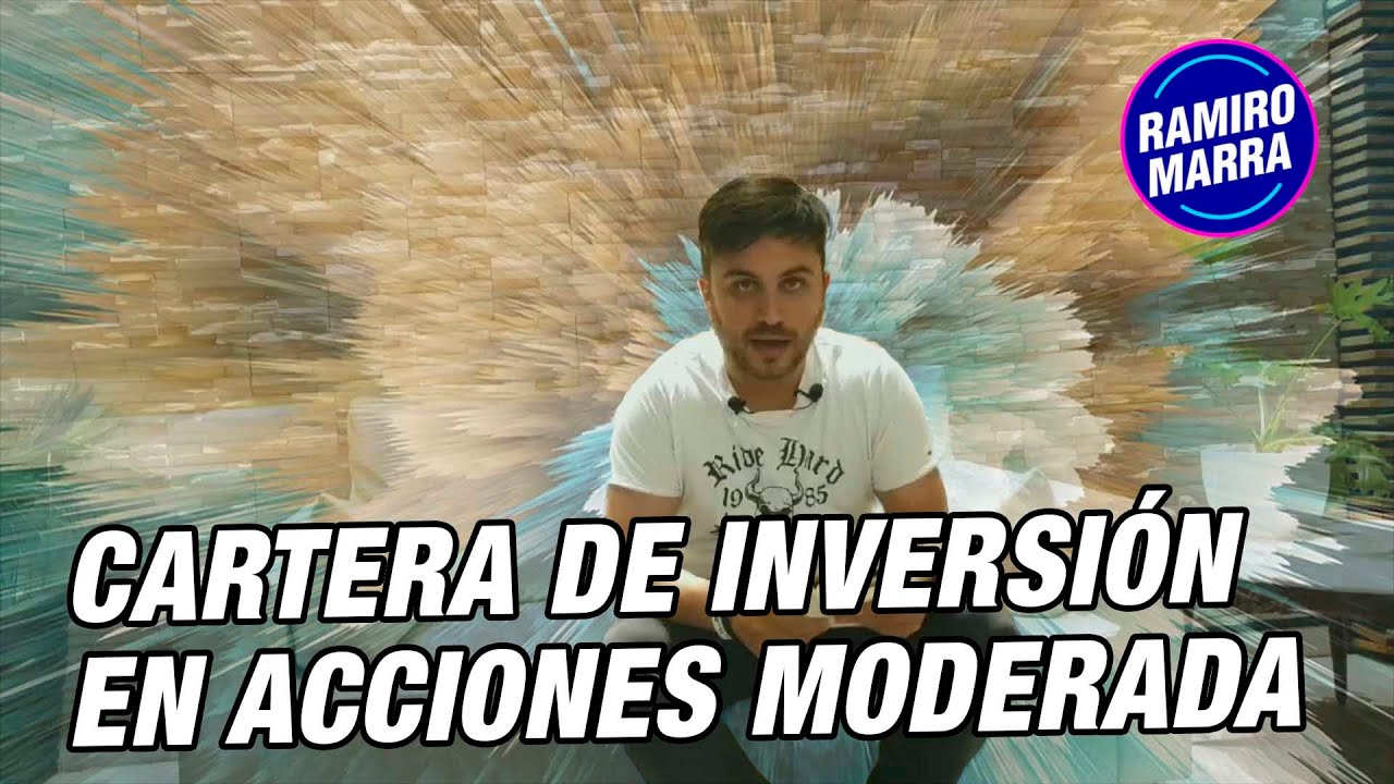 📈 Cartera de Inversion en Acciones Moderada ✅ | Ramiro Marra
