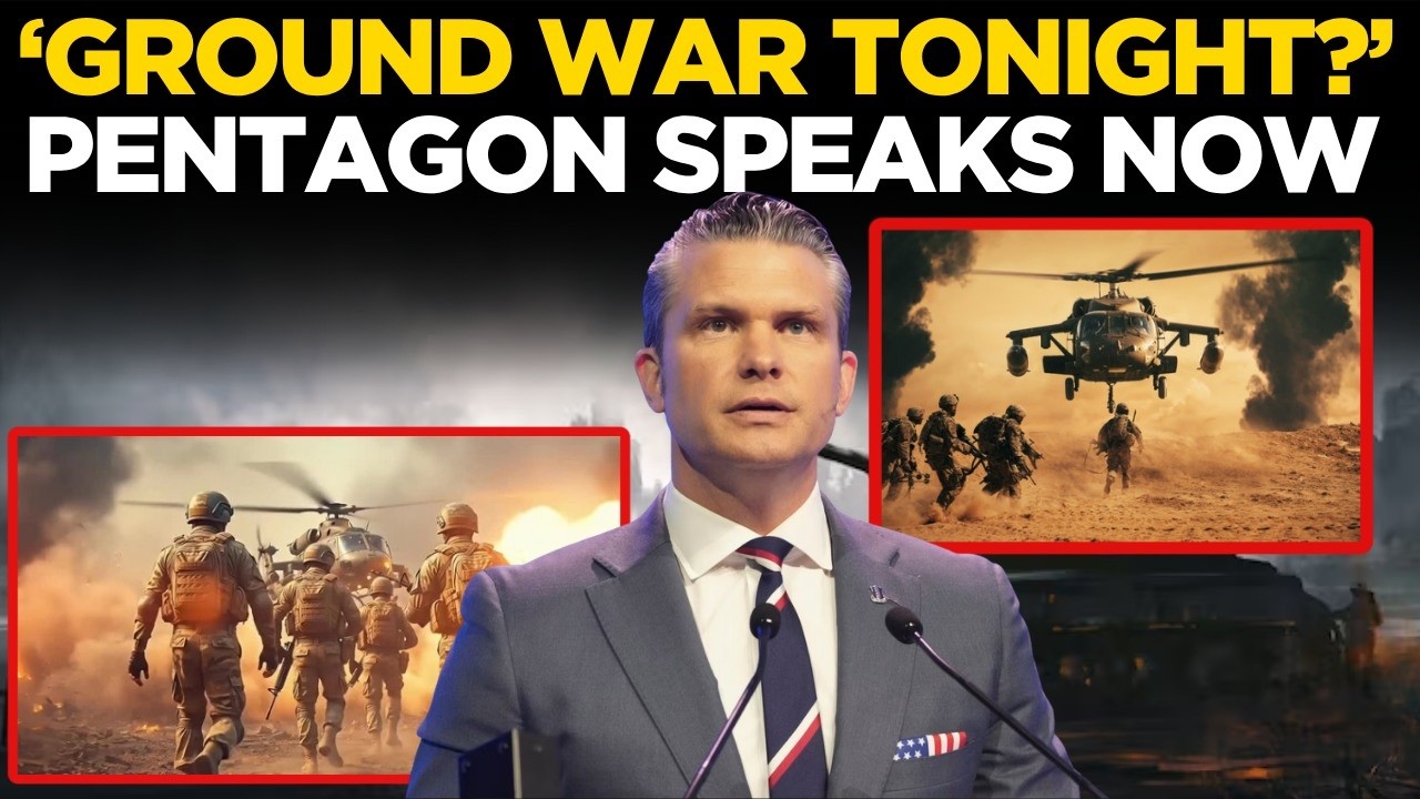 Breaking News LIVE: GROUND WAR TONIGHT? Pentagon Breaks Silence | US Military Update LIVE