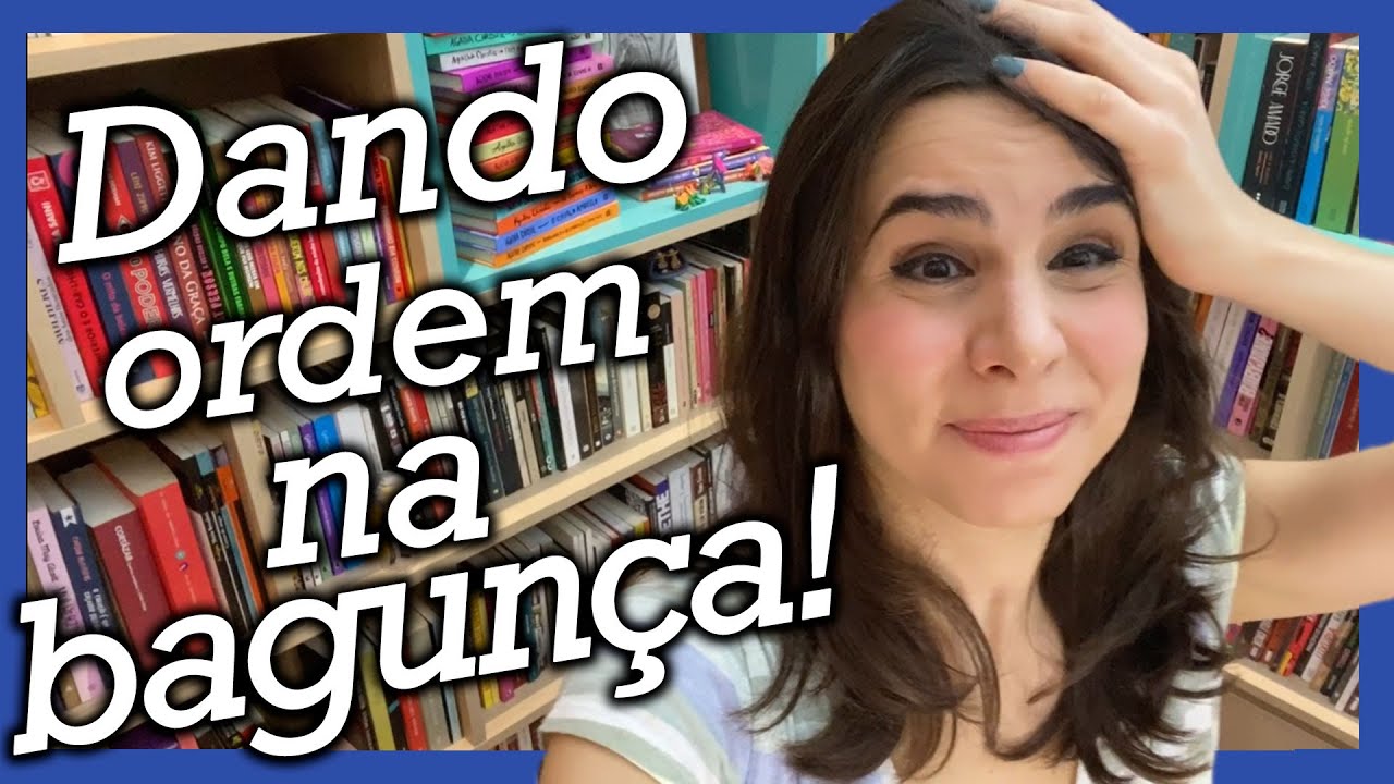 COMO ORGANIZO MINHA ESTANTE