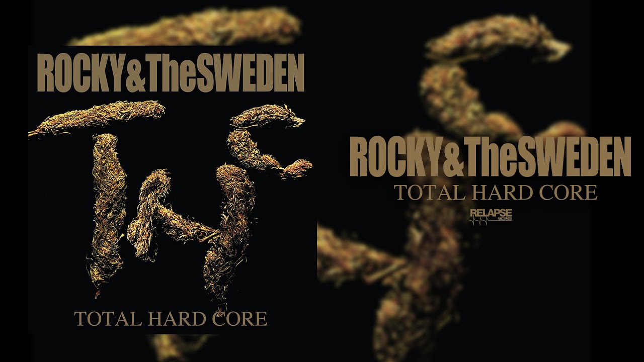 ROCKY & THE SWEDEN - Total Hard Core [FULL ALBUM STREAM]