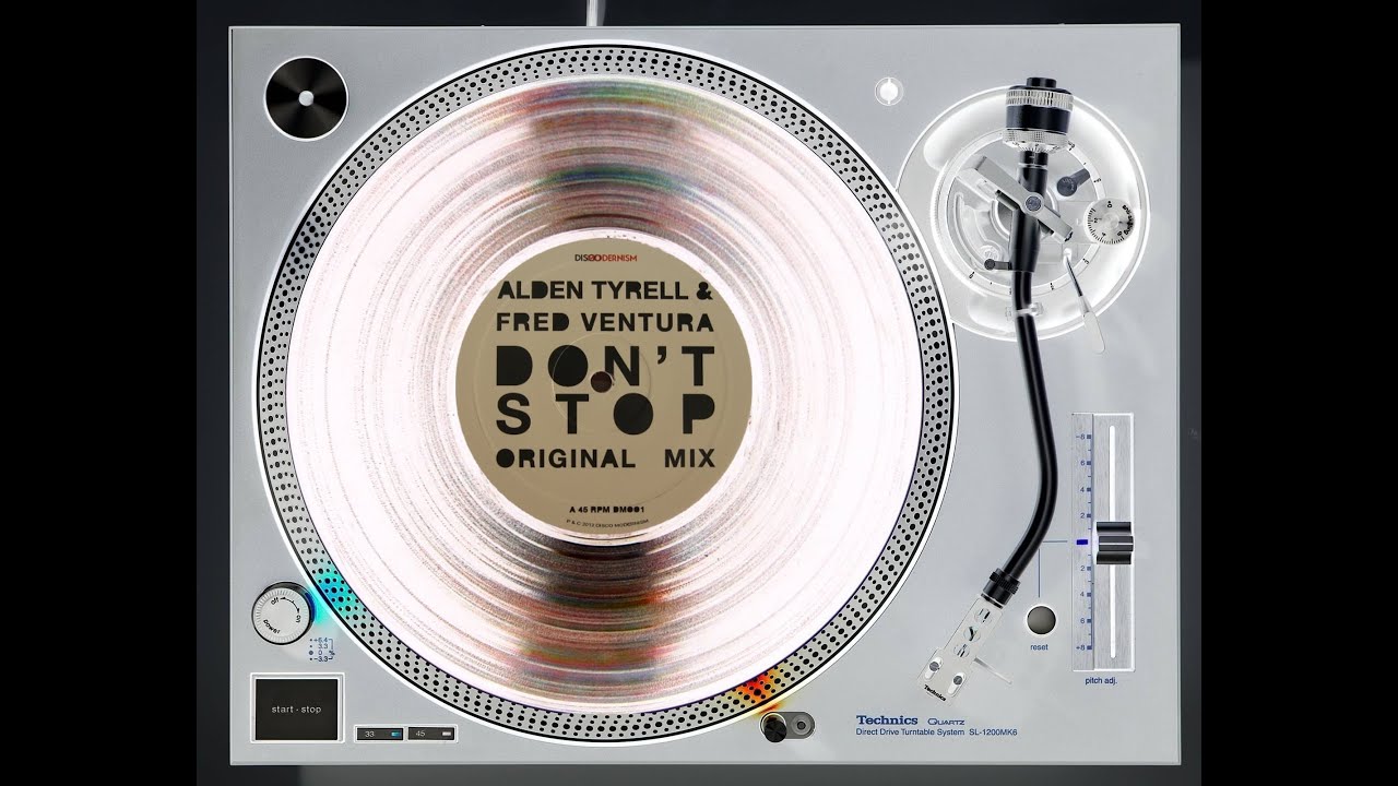 ALDEN TYRELL & FRED VENTURA - DON'T STOP (ORIGINAL MIX) (℗2012 / ©2013)