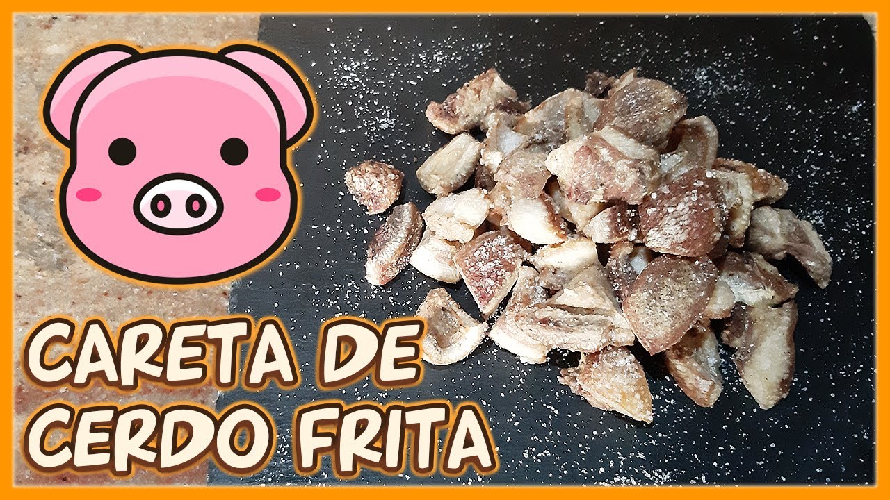 Careta de Cerdo Frita (Crujiente por Fuera, Blandita por Dentro)