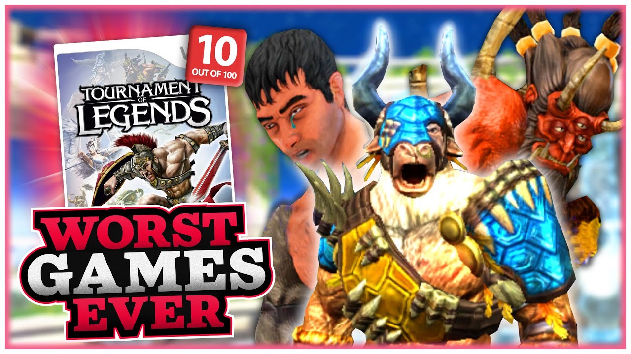 Worst Games Ever - Tournament of Legends
