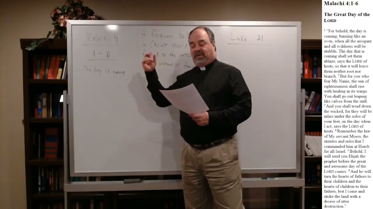 Trinity Lutheran Church Bible Study (Malachi 4:1-6, Luke 21:5-28) Rev Steve Wagner 11.12.25
