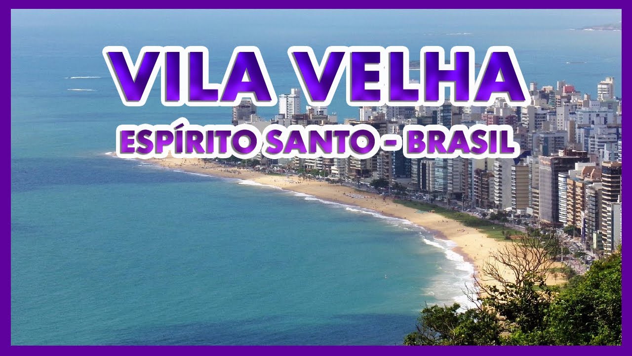 VILA VELHA: A Cidade Mais Charmosa do Esp&iacute;rito Santo!