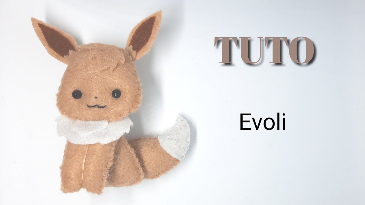 TUTO Feutrine : Evoli