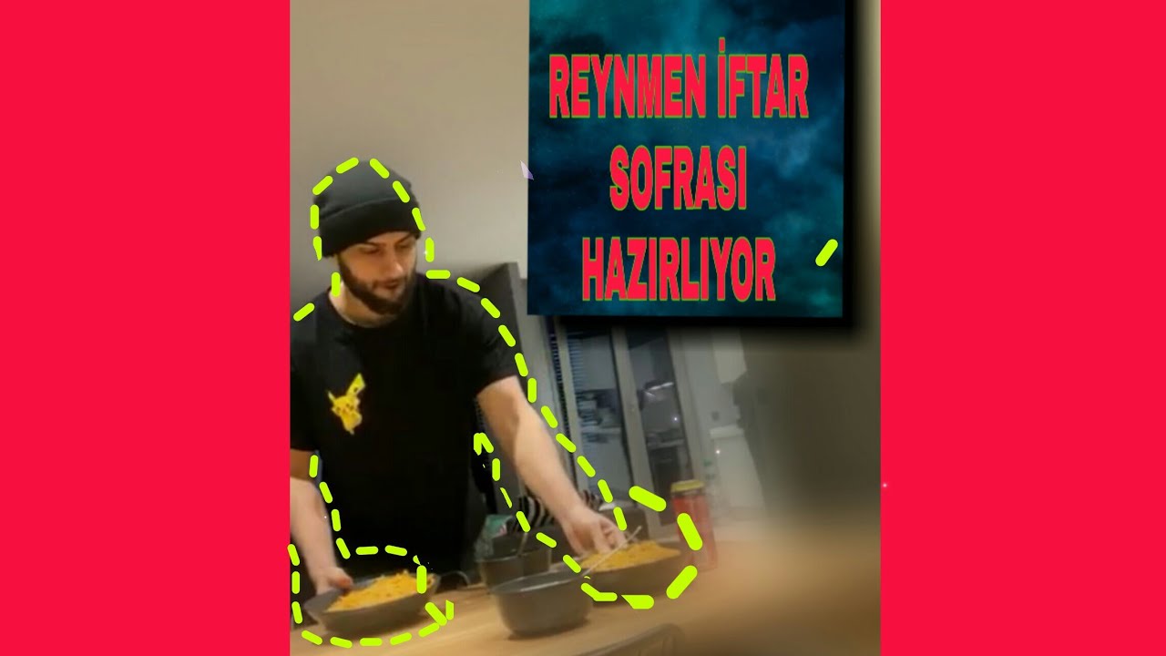 REYNMEN CANLI YAYINDA İFTAR SOFRASI HAZIRLADI