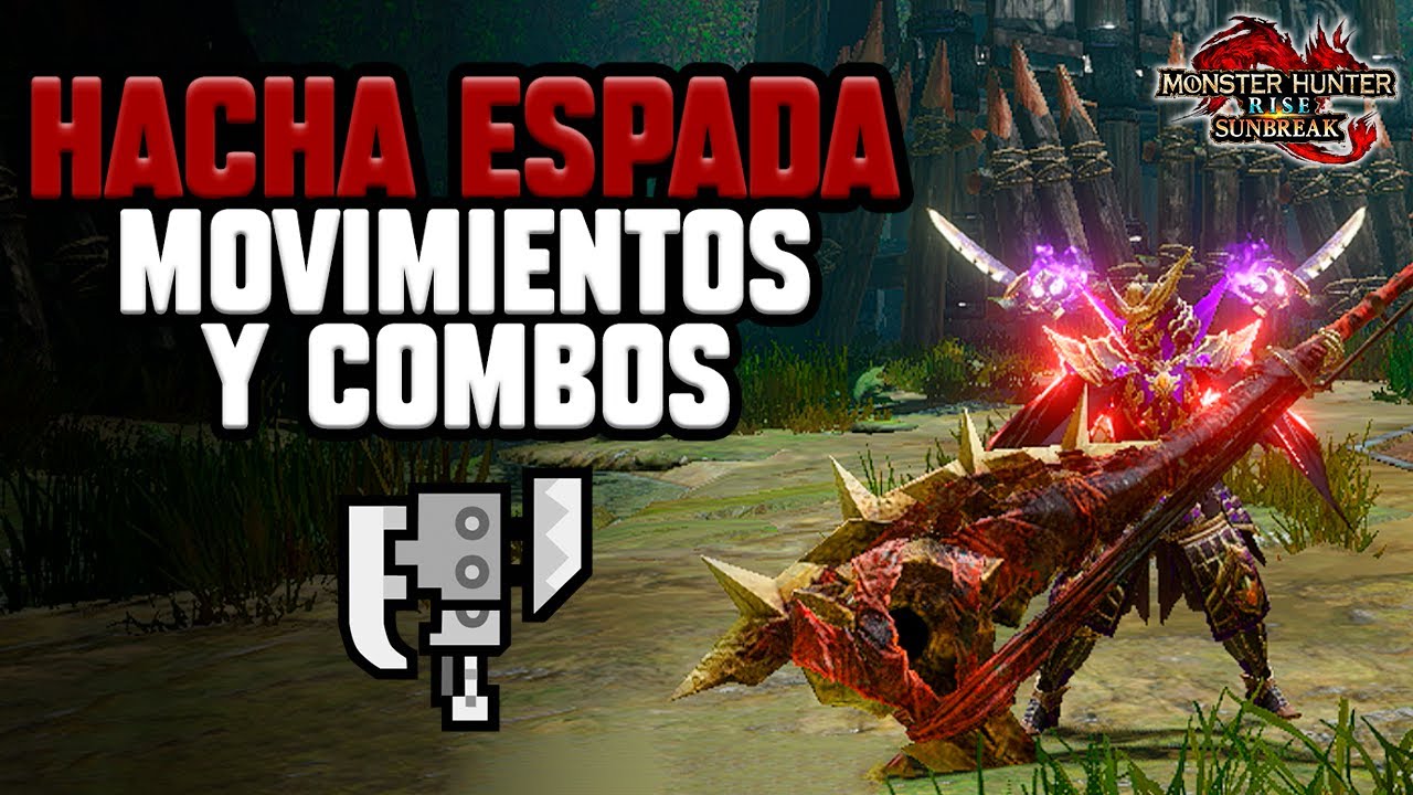 Guía de movimientos: Hacha Espada | MH Rise Sunbreak