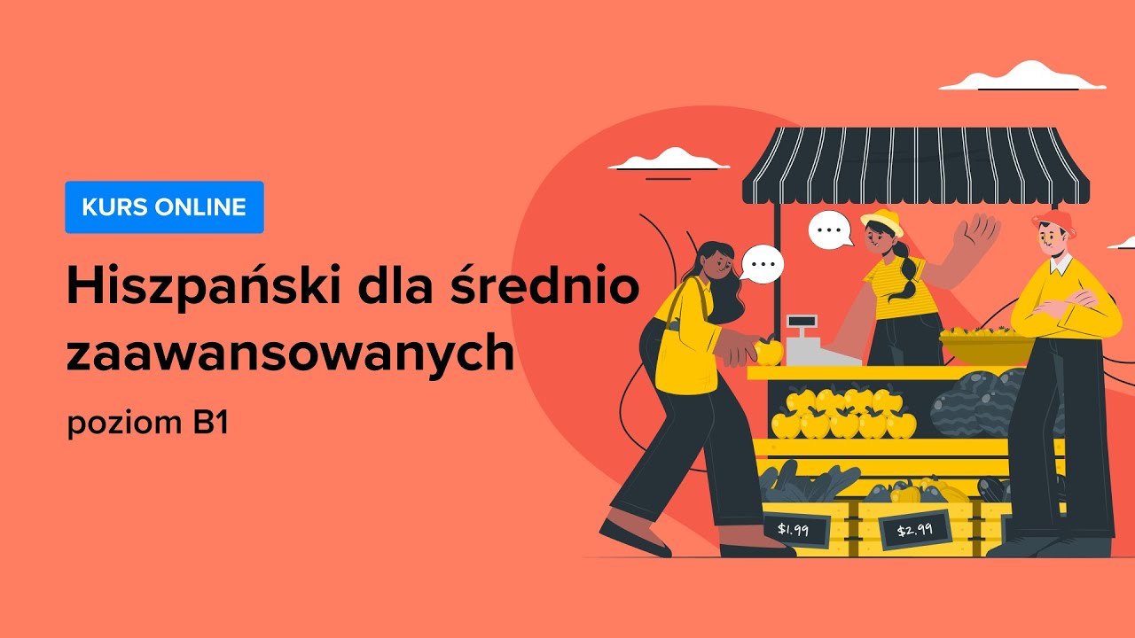 Kurs HISZPAŃSKI dla średnio zaawansowanych - poziom B1 | Wstęp do kursu | ▶strefakursow.pl◀