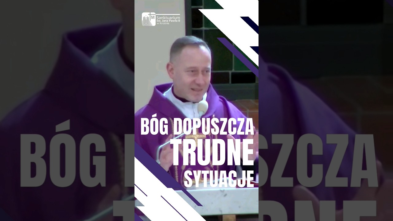 B&oacute;g dopuszcza trudne sytuacje! ks. Dominik Chmielewski SDB