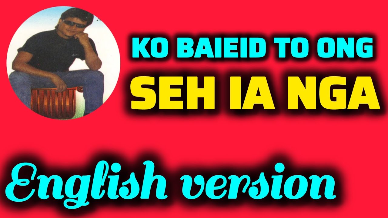 Ko Baieid To Ong Seh || English Cover Song || UN Sun