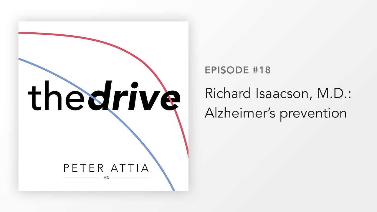 #18 – Richard Isaacson, M.D.: Alzheimer’s prevention