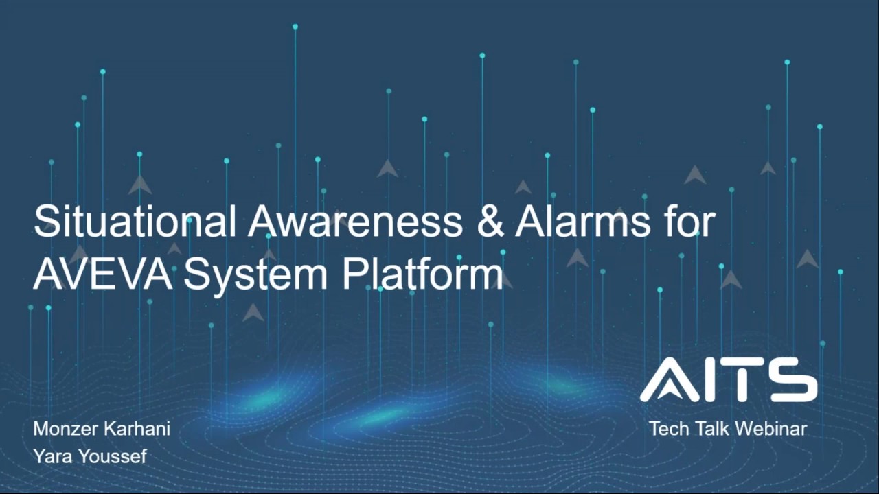 Situational Awareness & Alarms for AVEVA System Platform Webinar