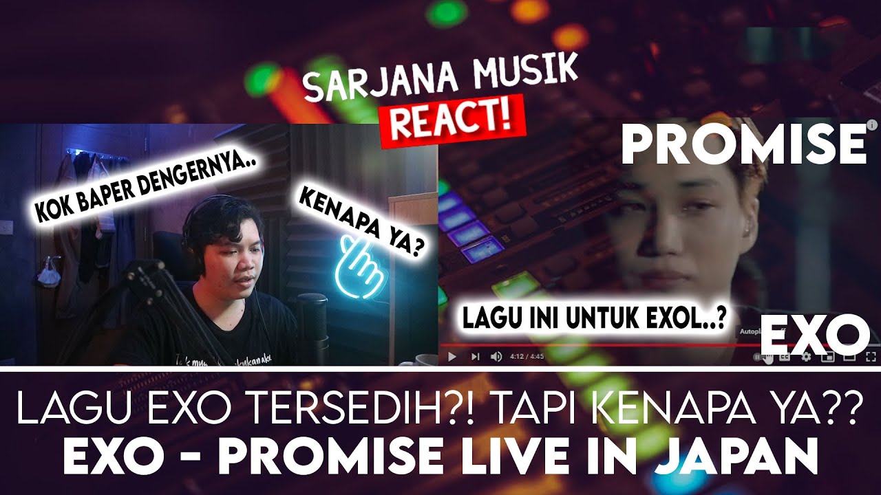 TERNYATA! MEREKA SEDIH MEMBAWAKAN LAGU INI!?  |EXO "PROMISE" LIVE IN JAPAN | SARJANA MUSIC REACT #69