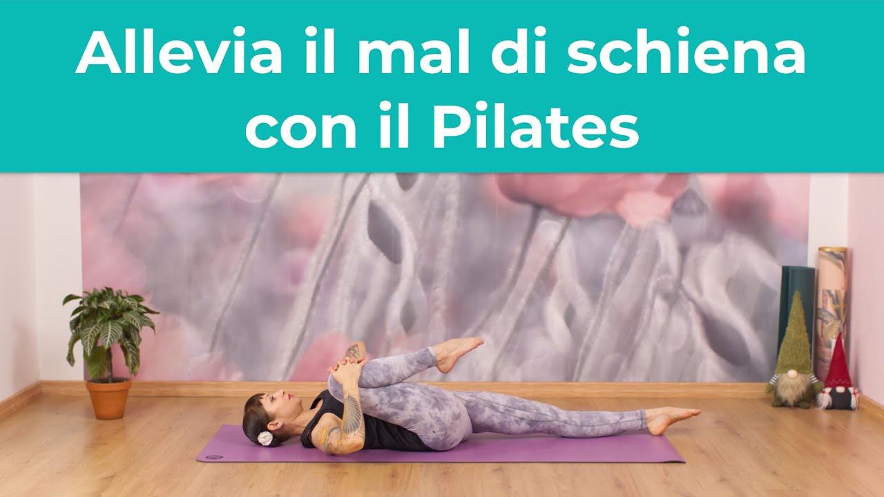 Allevia il mal di schiena con il Pilates - Benessere della zona lombare | 40 Minuti