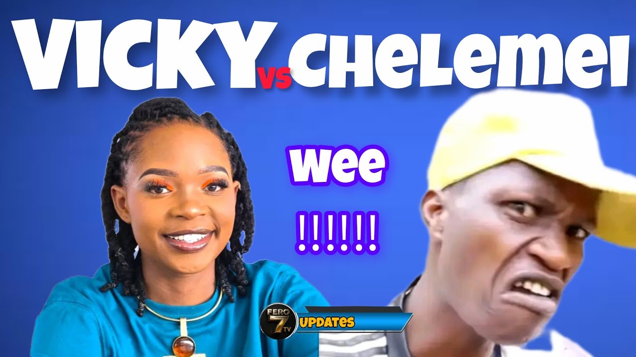 Vicky Brilliance vs Chelemei _wee kumenuka vibaya😳