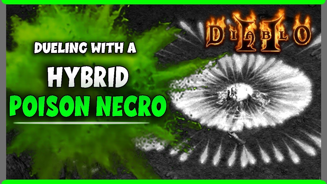 Dueling with our Hybrid Poison Necromancer | Diablo 2 PvP Duels