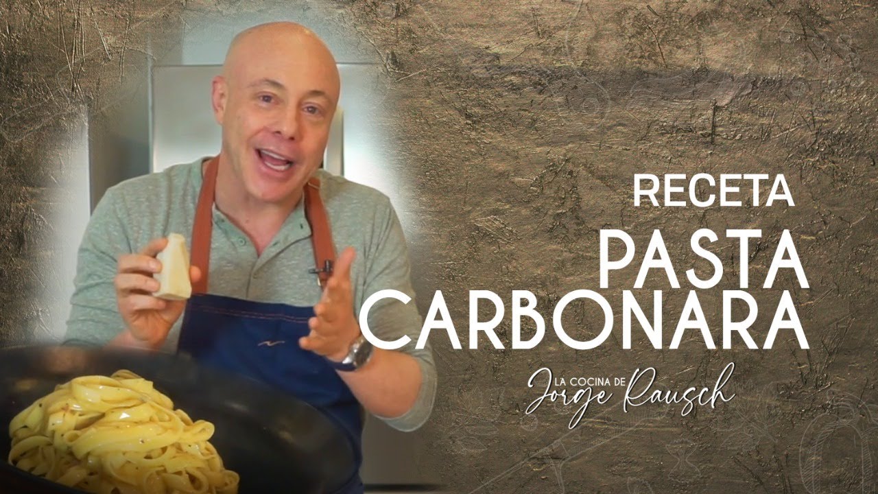 Receta de pasta a la carbonara l Jorge Rausch