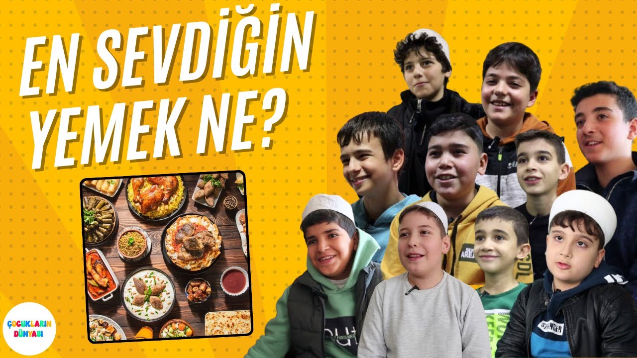 En Sevdiğin Yemek Ne? | Çocukların Dünyası - 1