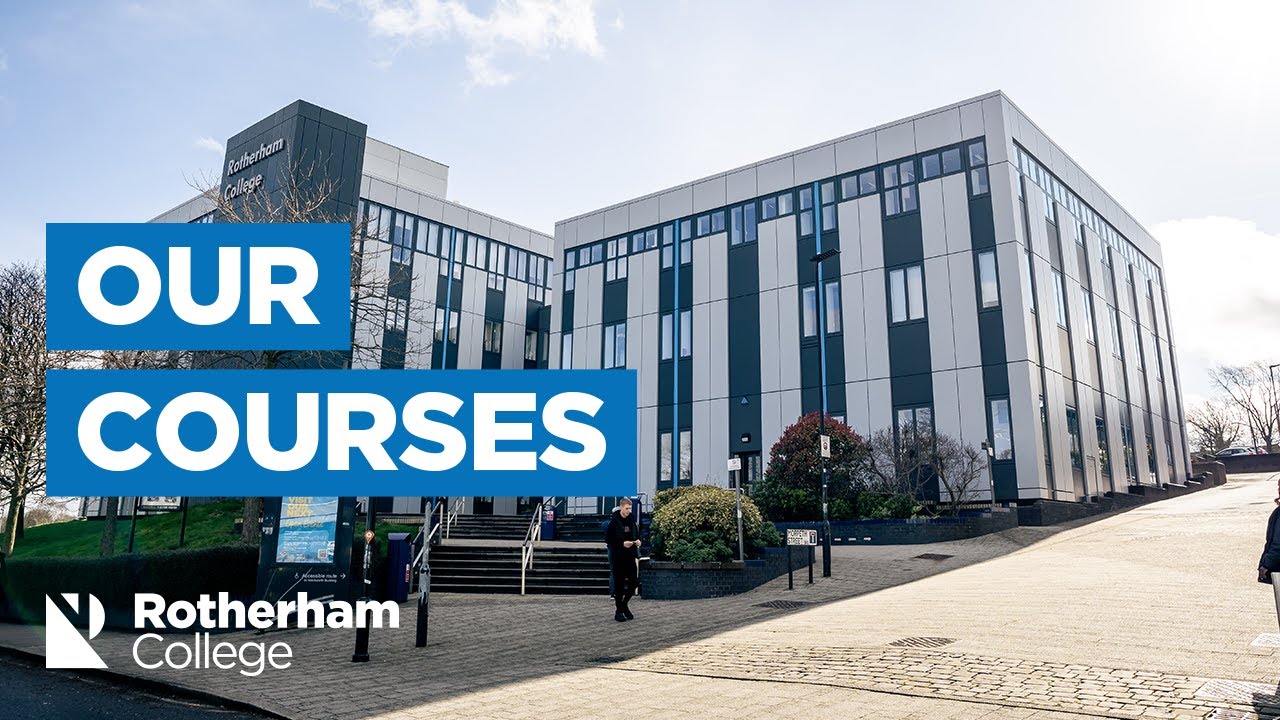 Explore Our Wide Range of Courses delivered at Rotherham College