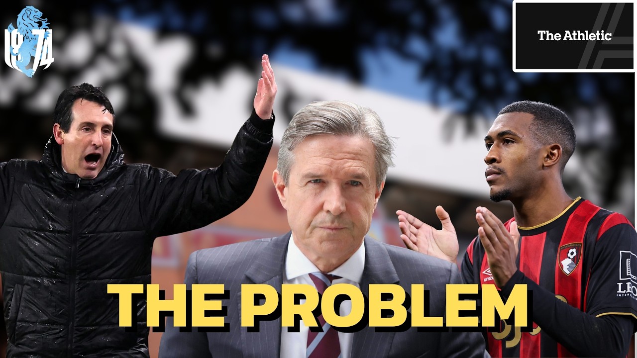 Aston Villa’s Hierarchy Problem, Rayan Regret & Can This Be Turned Around? | ft. Jacob Tanswell