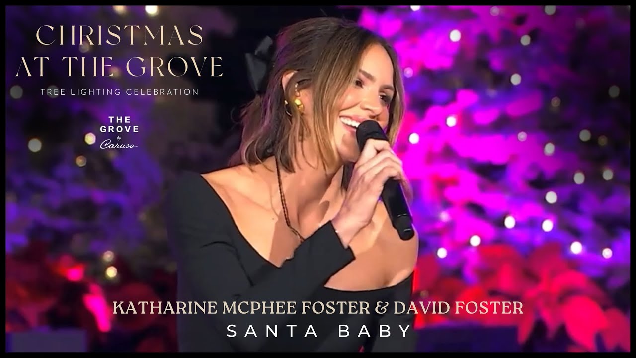 Katharine McPhee Foster & David Foster • Santa Baby | Christmas at the Grove 2023