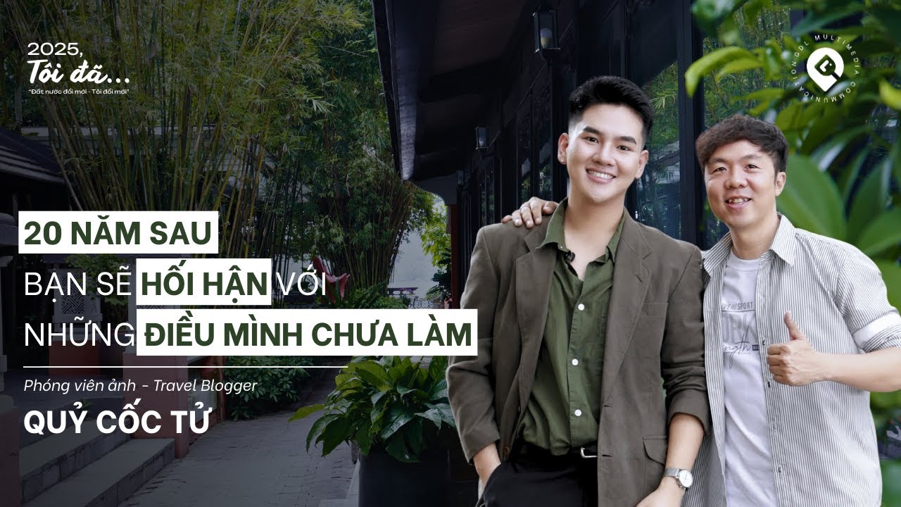2025, Tôi đã... | 20 năm sau bạn hối hận với những đều mình chưa làm... - Quỷ Cốc Tử | EP1