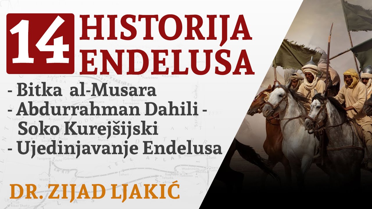 HISTORIJA ENDELUSA #14 / Bitka al-Musara, Abdurrahman Dahili ujedinjuje Endelus - dr. Zijad Ljakić