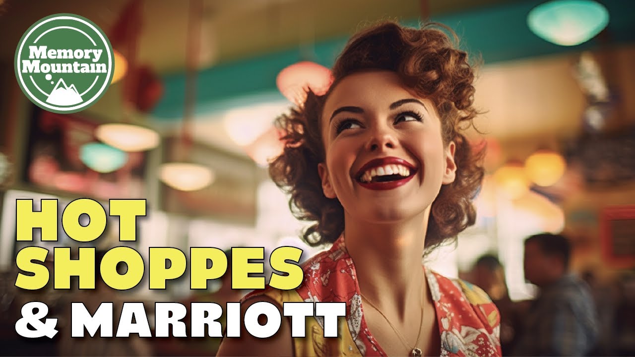 Hot Shoppes and Marriott - Looking Back Over the Landscape of Americana
