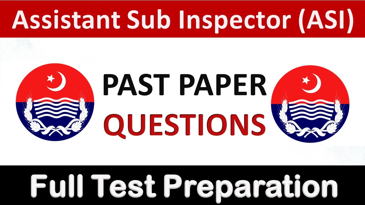 Assistant Sub Inspector Past Papers || ASI Police Jobs 2023 || ASI Test Preparation