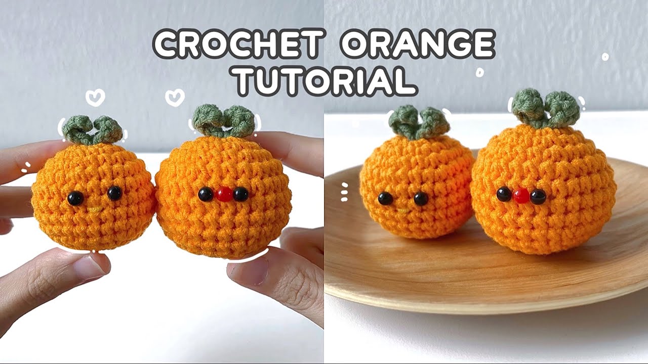 Crochet Orange Tutorial | Beginner Crochet Tutorial