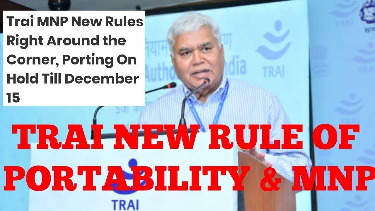 Trai MNP New Rules Right Around the Corner, Porting On Hold Till December 15