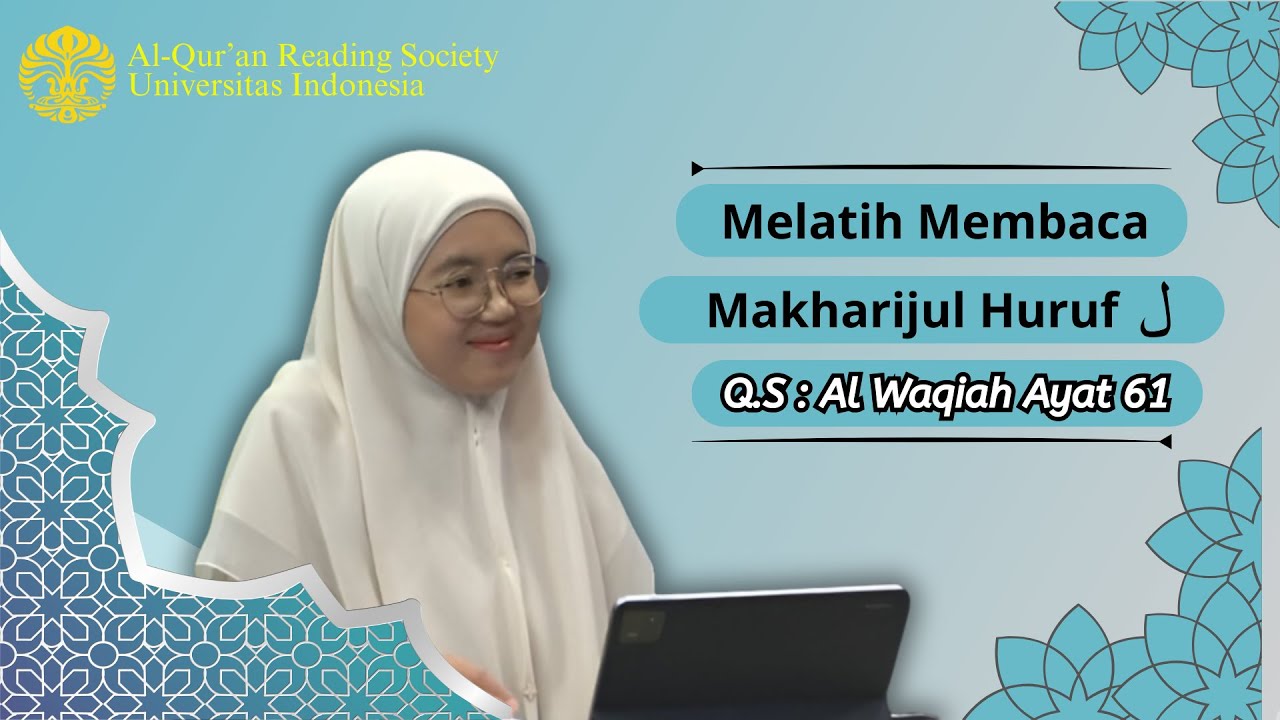 Eps. 15.6 | Praktik Makharijul Huruf ل | QS: Al-Waqi’ah Ayat 61