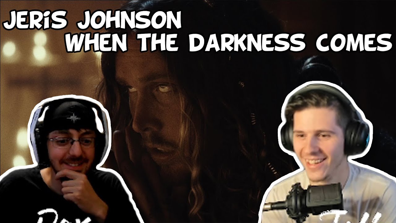 JERIS JOHNSON IS BACK!!! - Jeris Johnson - When The Darkness Comes