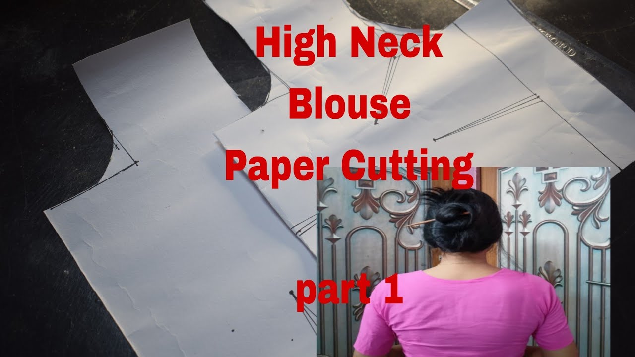 4 tucks Blouse Paper cutting 34 inch / পিঠি উঠা ব্লাউজৰ পেপাৰ কাটিং / high neck blouse