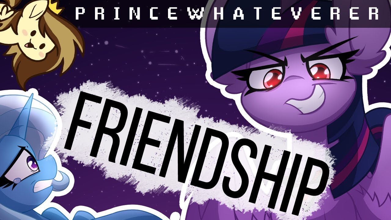 PrinceWhateverer - FRIENDSHIP (ft. Sable) [MLP PARODY]