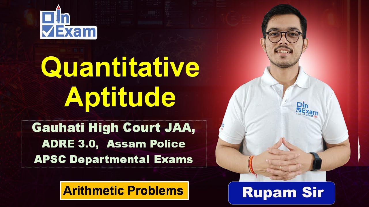 Quantitative Aptitude | Class - 3 |  Gauhati High Court | Assam Police | APSC Departmental Exams