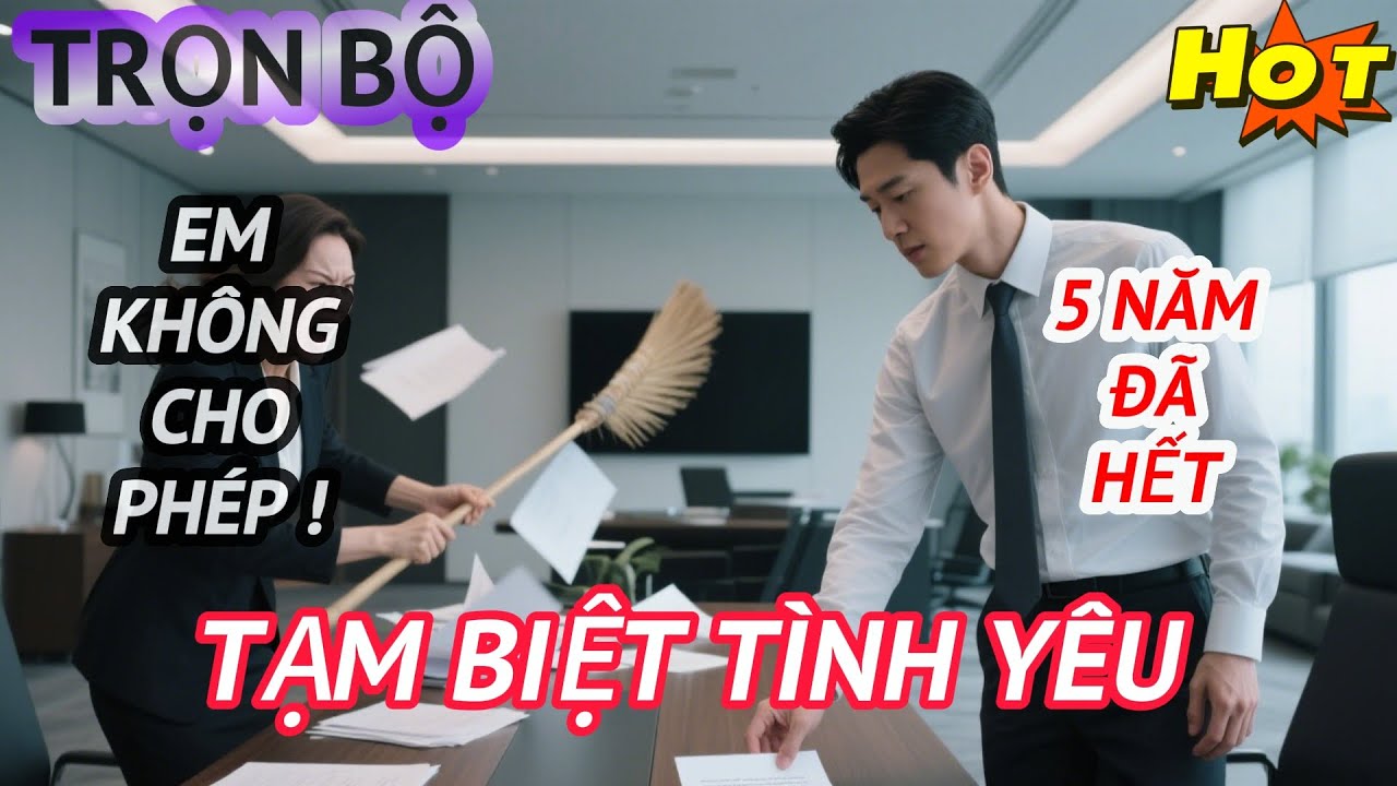 Vì Lời Hứa Với Chị Gái Quá Cố, Tôi Làm Nô Lệ Cho Em Suốt 5 Năm, Giờ Hợp Đồng Đã Hết| Trọn Bộ