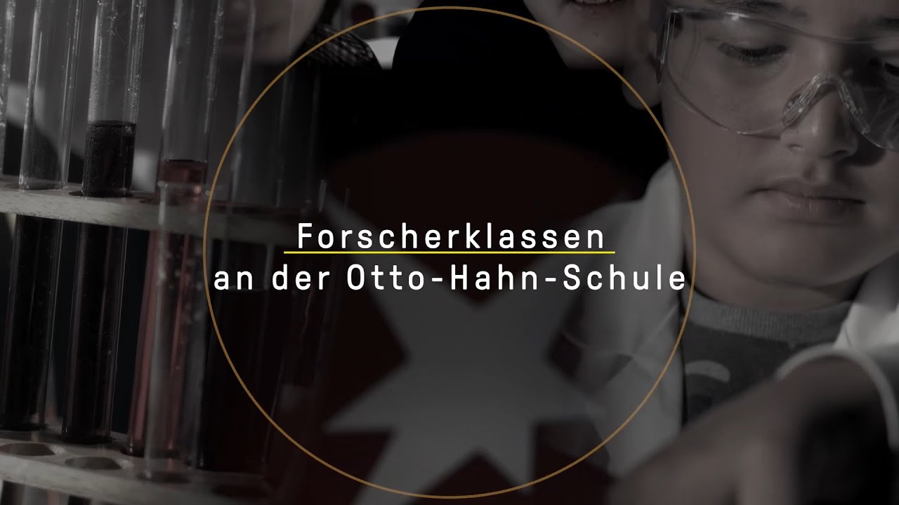 Forscherklassen an der Otto-Hahn-Schule (OHS)