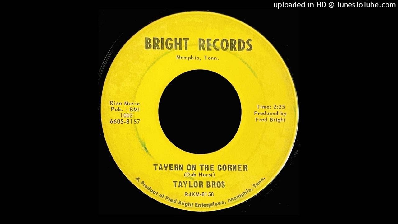 Taylor Bros. - Tavern On The Corner - Bright (Memphis, TN)