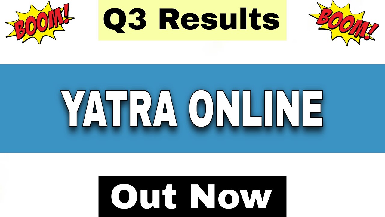 Yatra Online Q3 Results 2026 | Yatra Online Results Today | Yatra Online Share Latest News |