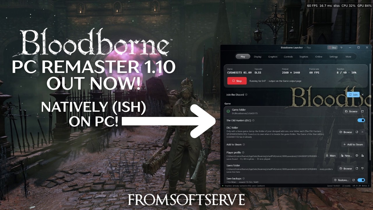 Bloodborne PC Remaster 1.10 out now + running it natively (ish)