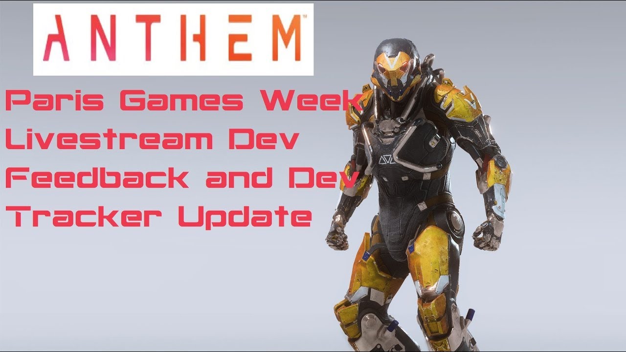 Anthem Livestream Dev Feedback and Dev Tracker Update