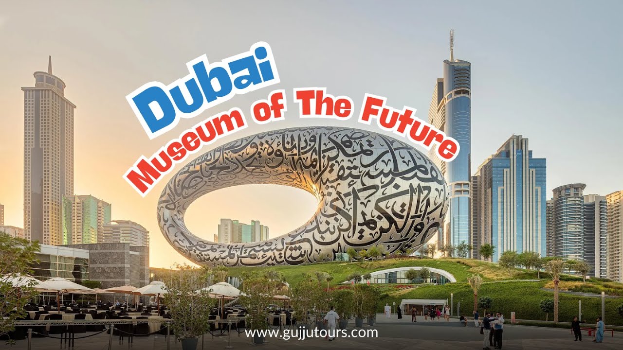 Amazing Dubai Museum of the Future | GujjuTours #dubaimuseumofthefuture