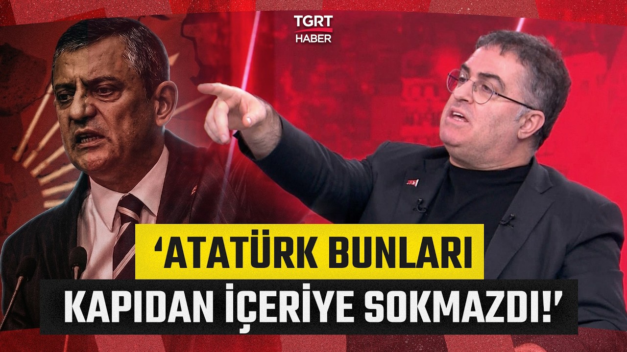 Ersan Şen'den CHP'ye Zehir Zemberek S&ouml;zler: Atat&uuml;rk Bunları Kapıdan İ&ccedil;eri Sokmazdı - Taksim Meydanı