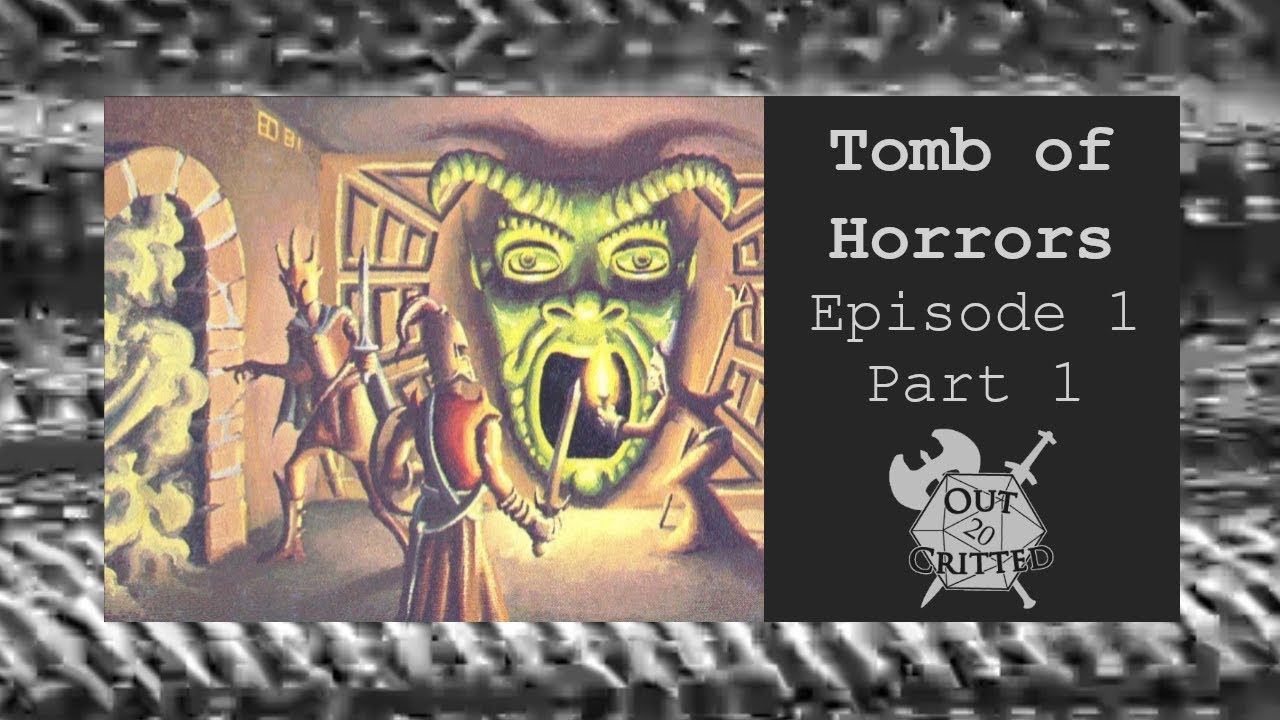 Tomb of Horrors: Episode 1 Part 1 (1e AD&D)