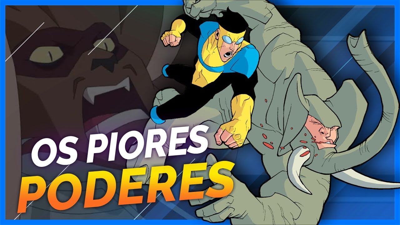OS PIORES PODERES DE INVENCÍVEL