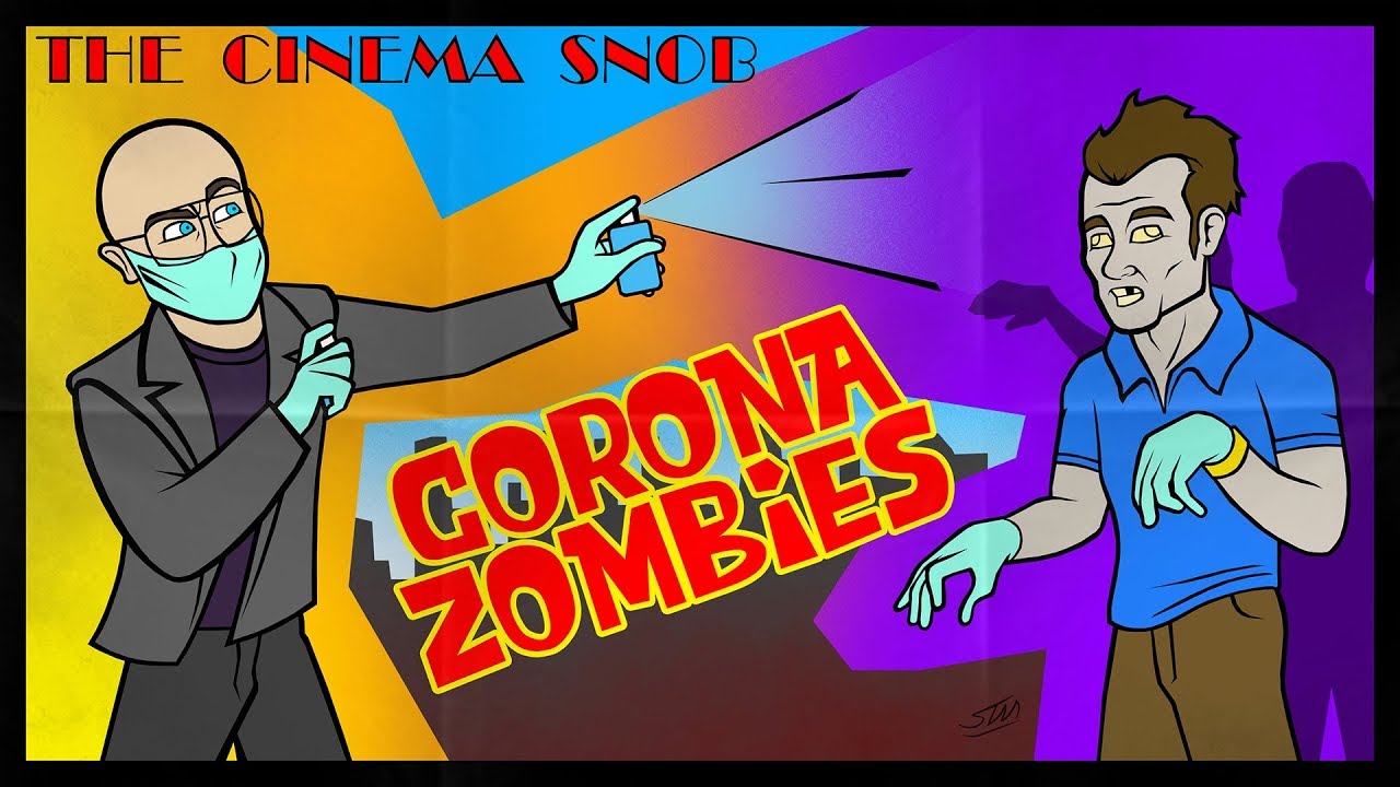 Corona Zombies - The Cinema Snob